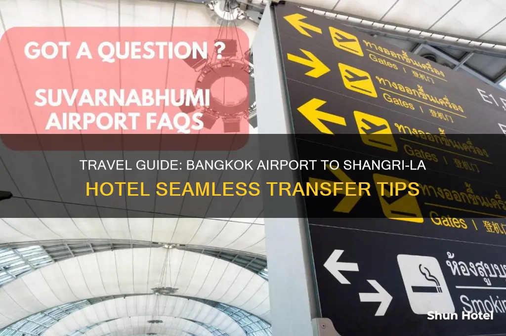 how to get from bangkok airport to shangri la hotel
