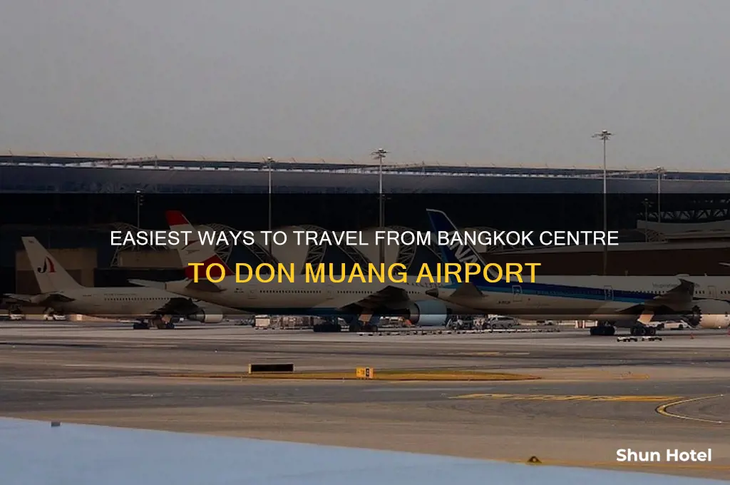 how to get from bangkok centre to don muang airport