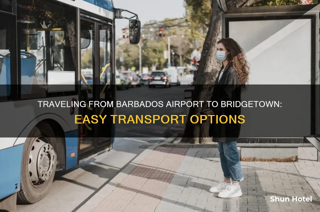 how to get from barbados airport to bridgetown