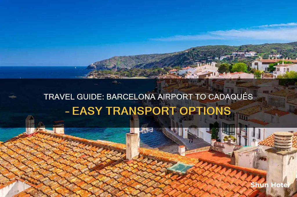 how to get from barcelona airport to cadaques