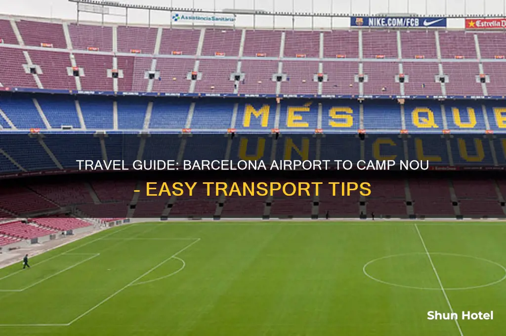 how to get from barcelona airport to camp nou