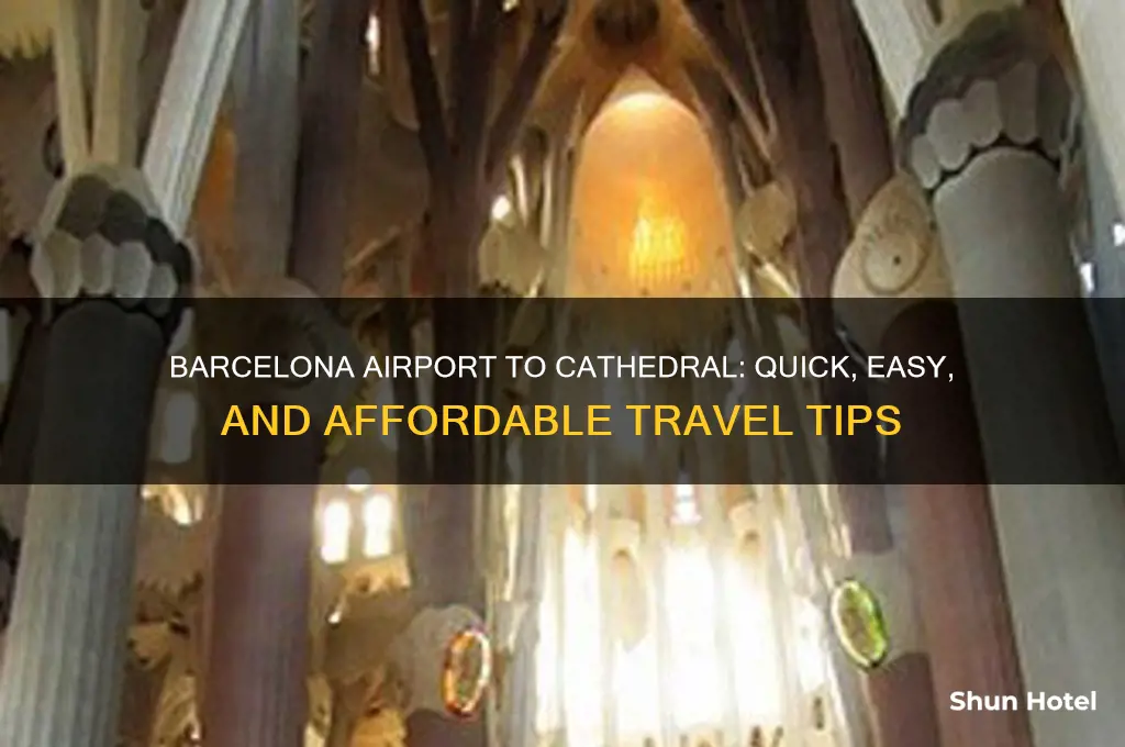 how to get from barcelona airport to cathedral