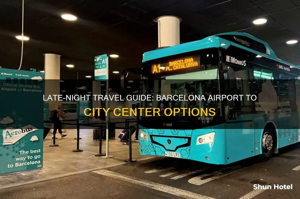 how to get from barcelona airport to city at night