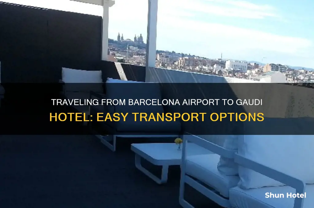 how to get from barcelona airport to gaudi hotel
