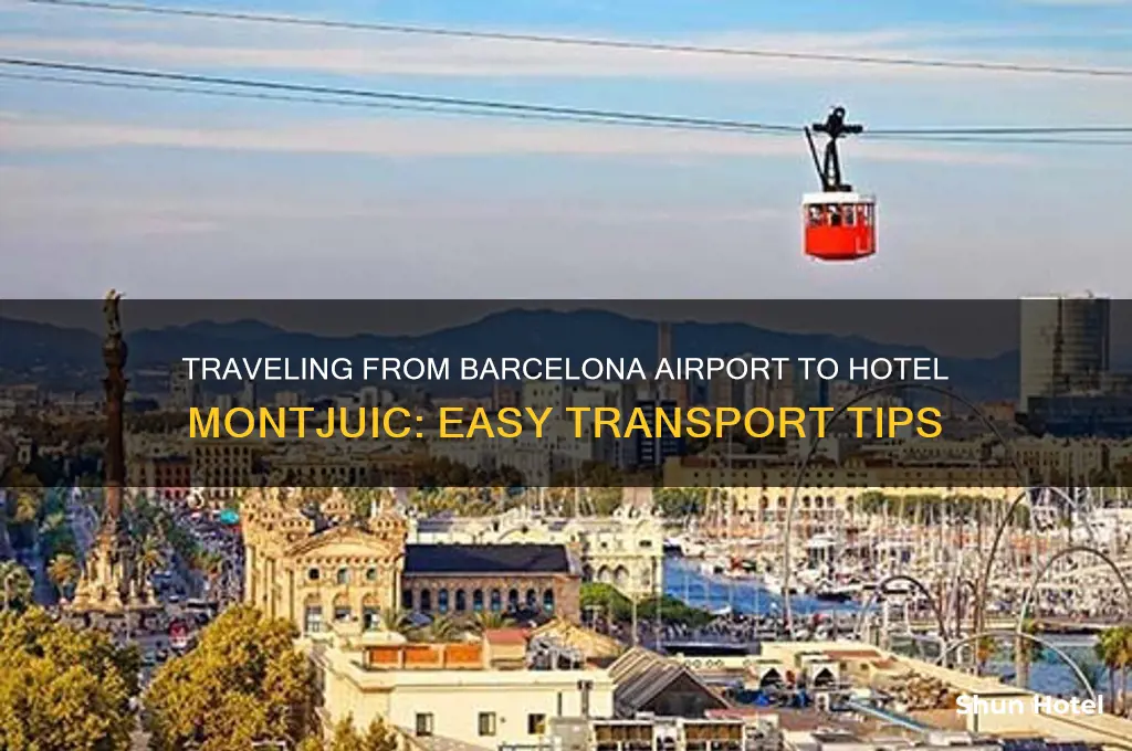 how to get from barcelona airport to hotel montjuic