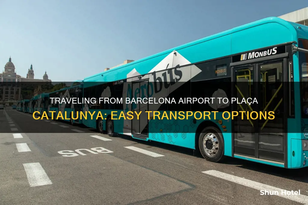 how to get from barcelona airport to placa catalunya