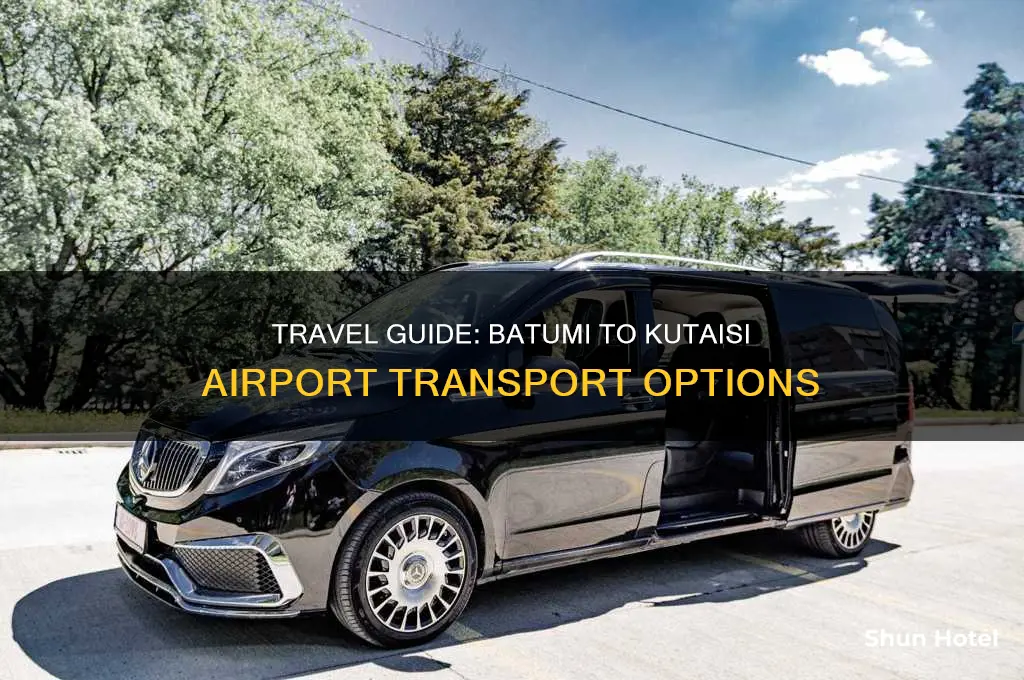 how to get from batumi to kutaisi airport