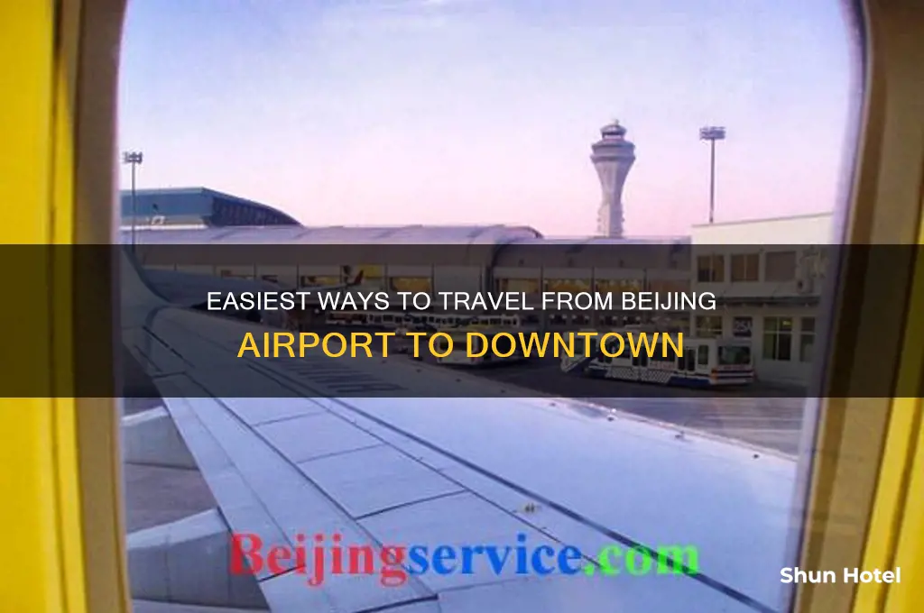 how to get from beijing airport to downtown