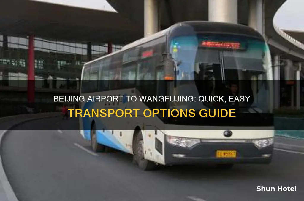 how to get from beijing airport to wangfujing