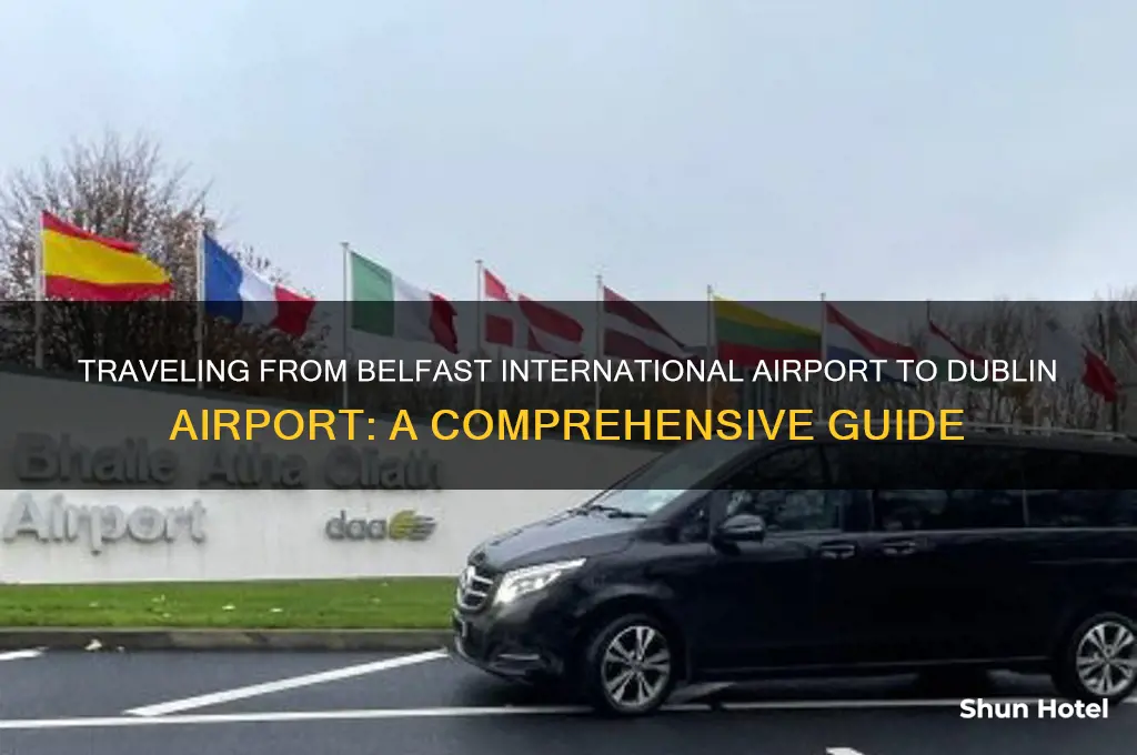how to get from belfast international airport to dublin airport