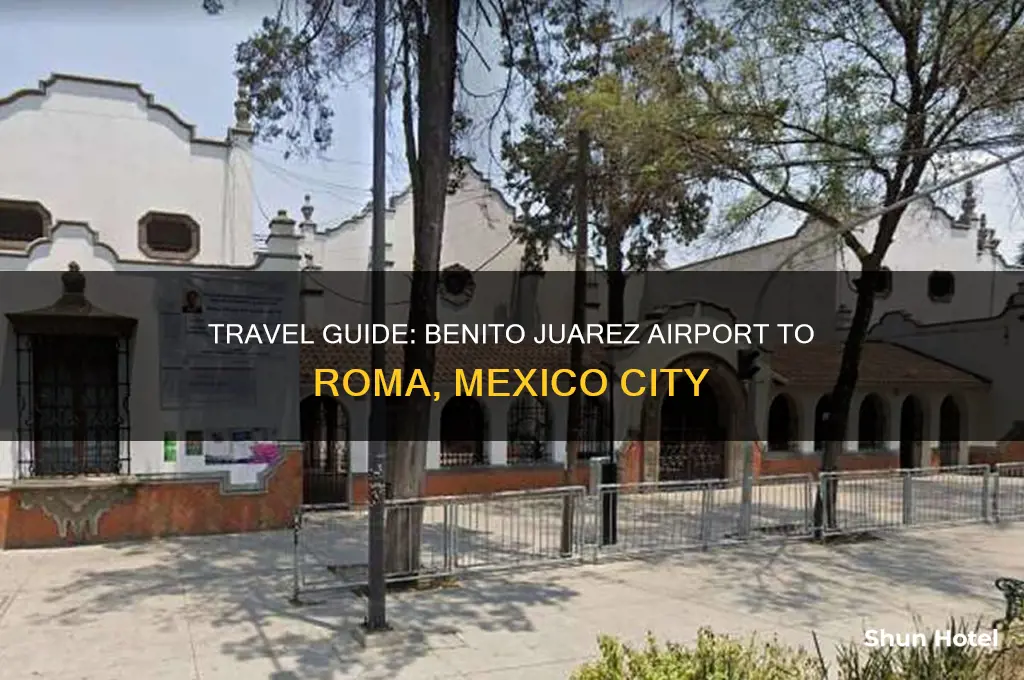 how to get from benito juarez airport to roma