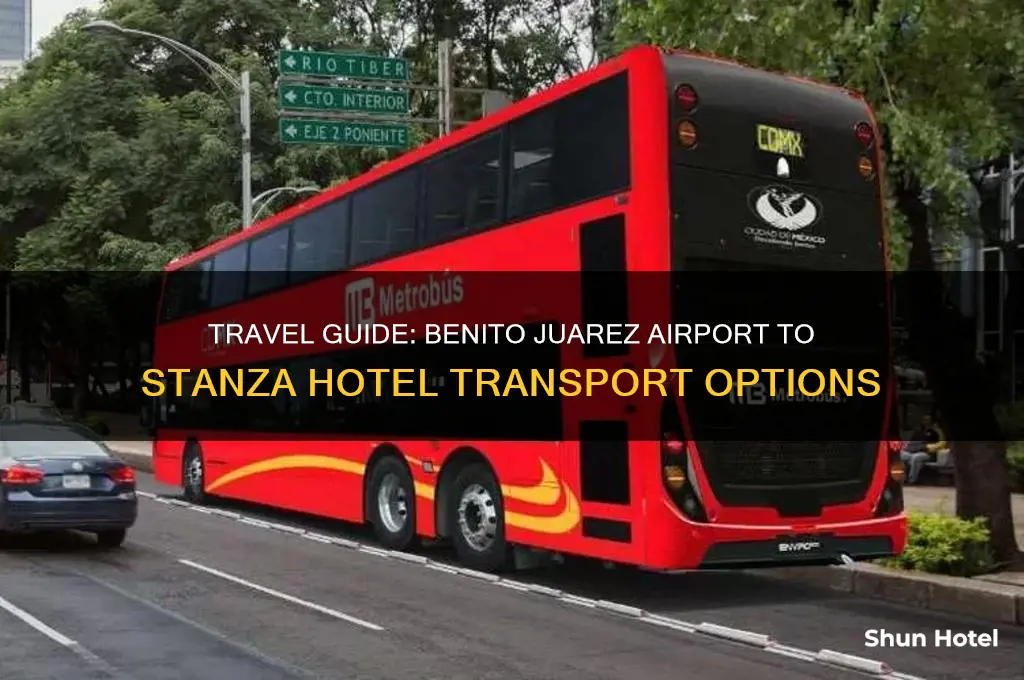how to get from benito juarez airport to stanza hotel
