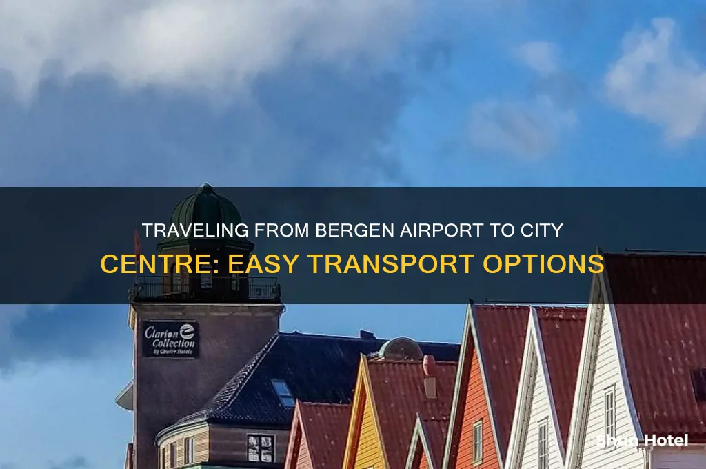 how to get from bergen airport to city centre