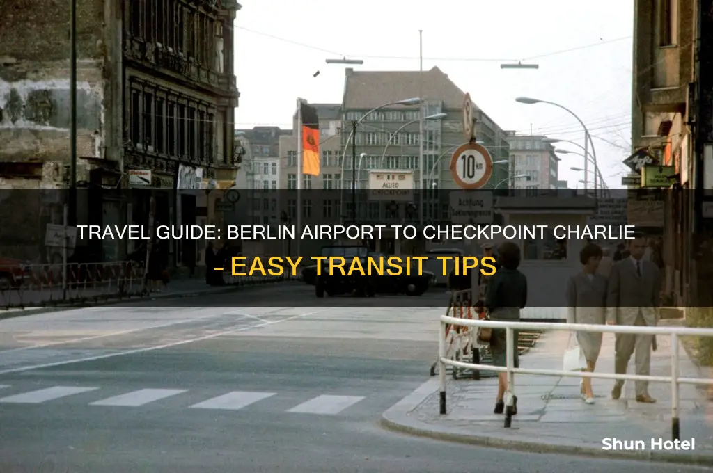 how to get from berlin airport to checkpoint charlie