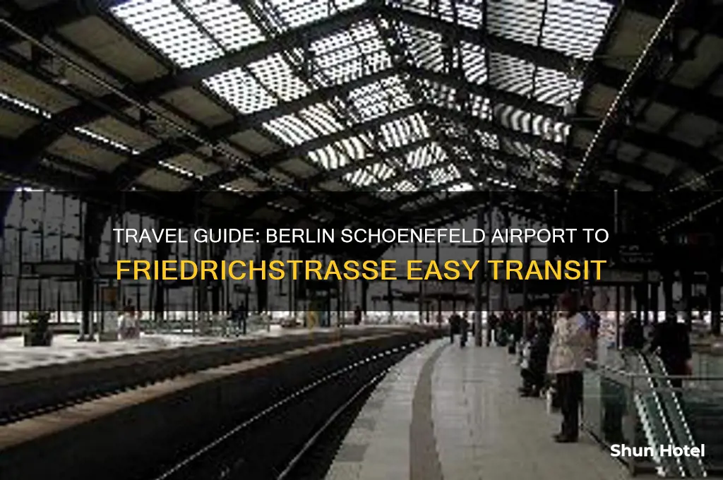 how to get from berlin schoenefeld airport to friedrichstrasse
