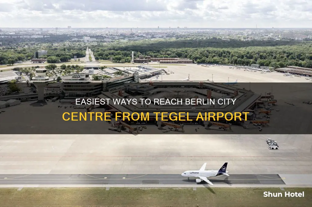 how to get from berlin tegel airport to city centre