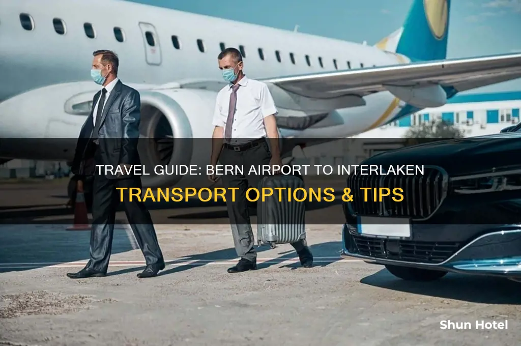 how to get from bern airport to interlaken
