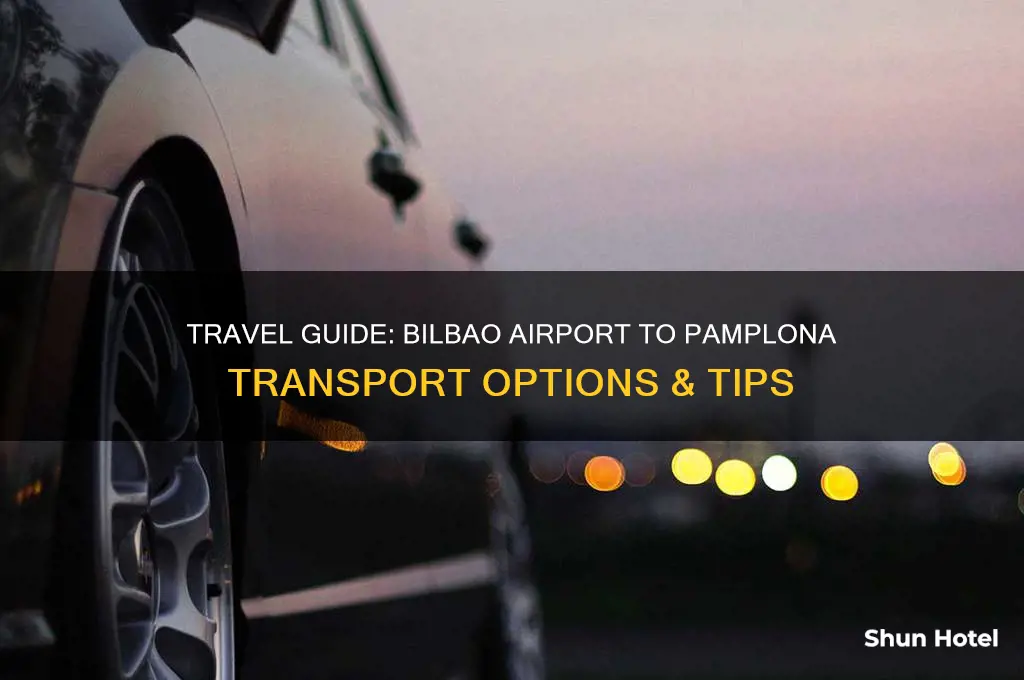 how to get from bilbao airport to pamplona