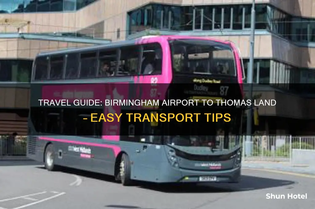 how to get from birmingham airport to thomas land