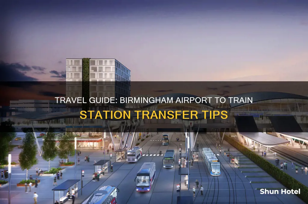 how to get from birmingham airport to train station