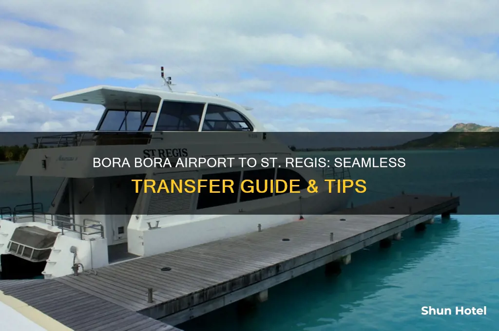 how to get from bora bora airport to st regis