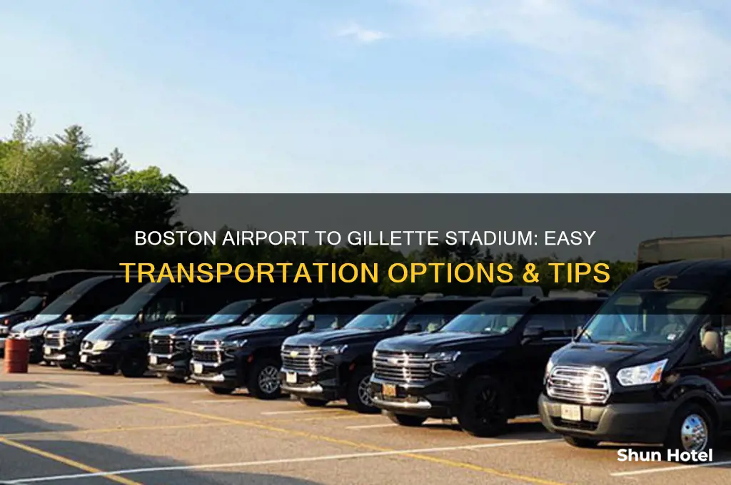 how to get from boston airport to gillette stadium