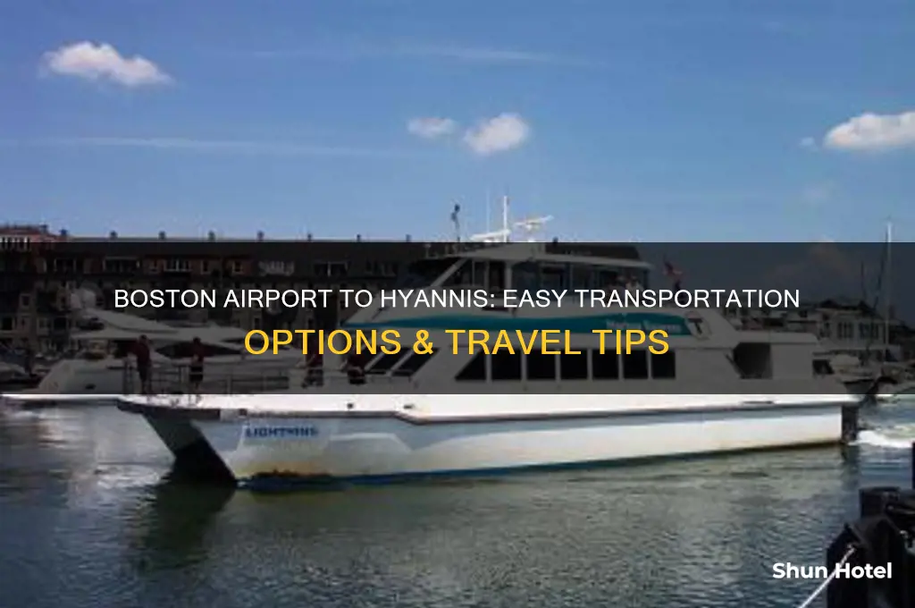 how to get from boston airport to hyannis