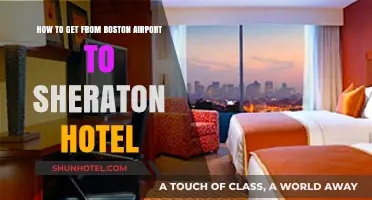 Boston Airport to Sheraton Hotel: Quick, Easy Transportation Options