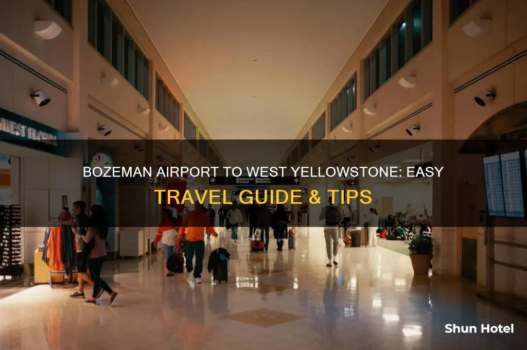 how to get from bozeman airport to west yellowstone