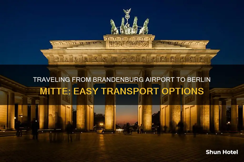how to get from brandenburg airport to mitte