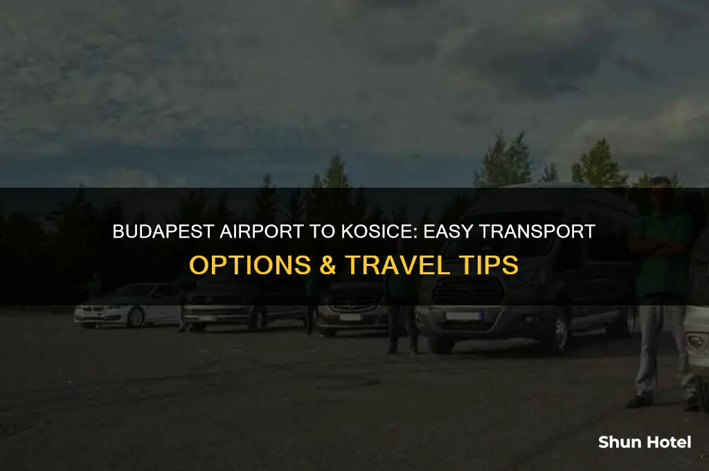 how to get from budapest airport to kosice
