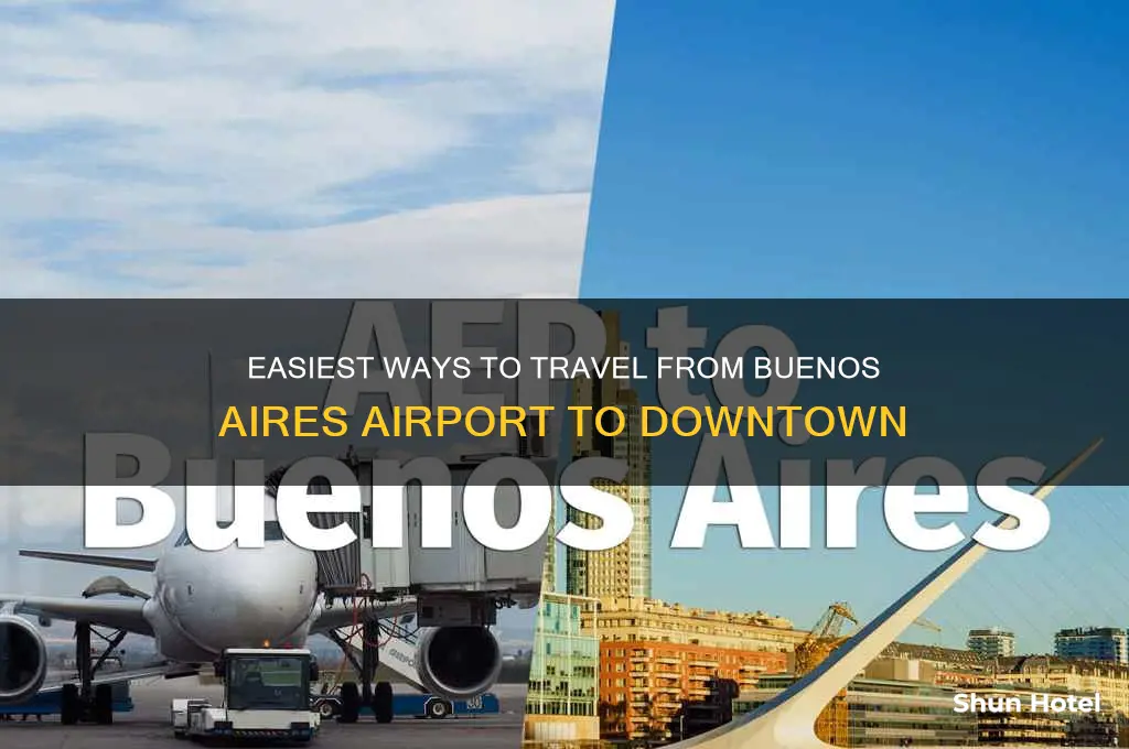 how to get from buenos aires airport to downtown