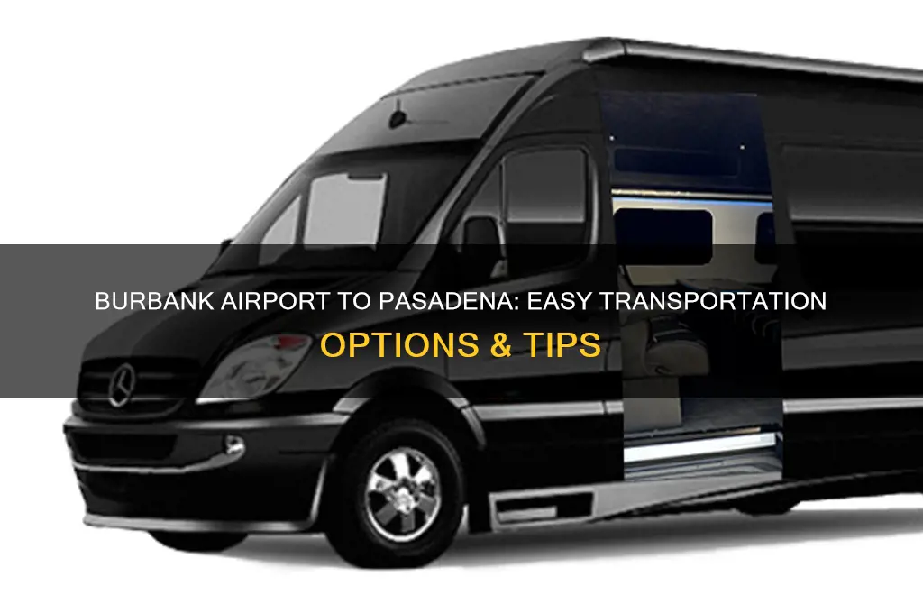 how to get from burbank airport to pasadena