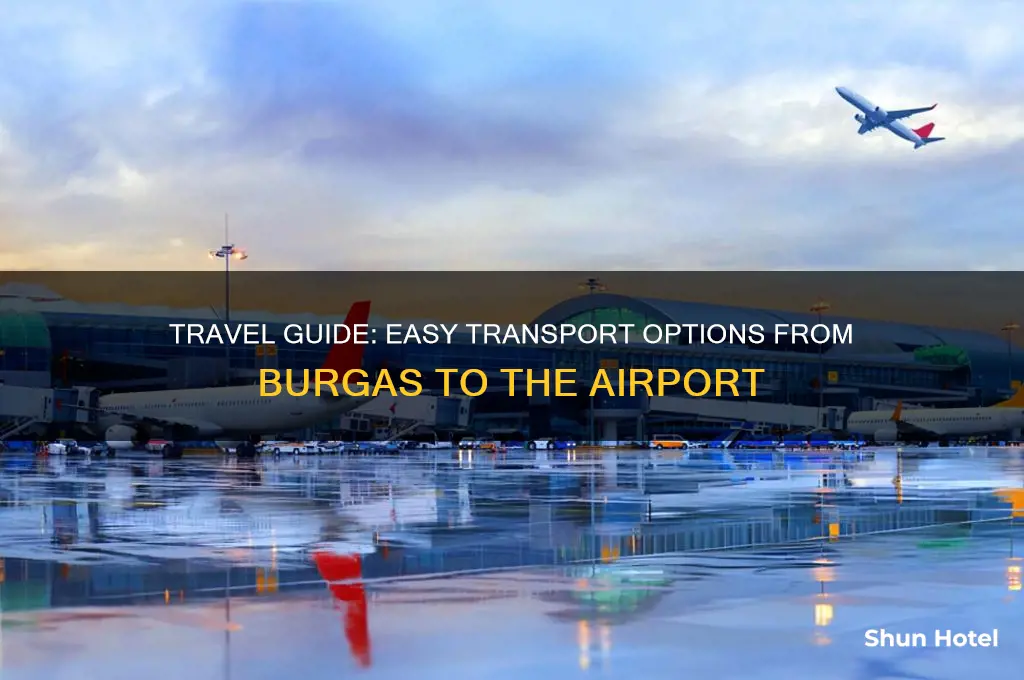 how to get from burgas to airport