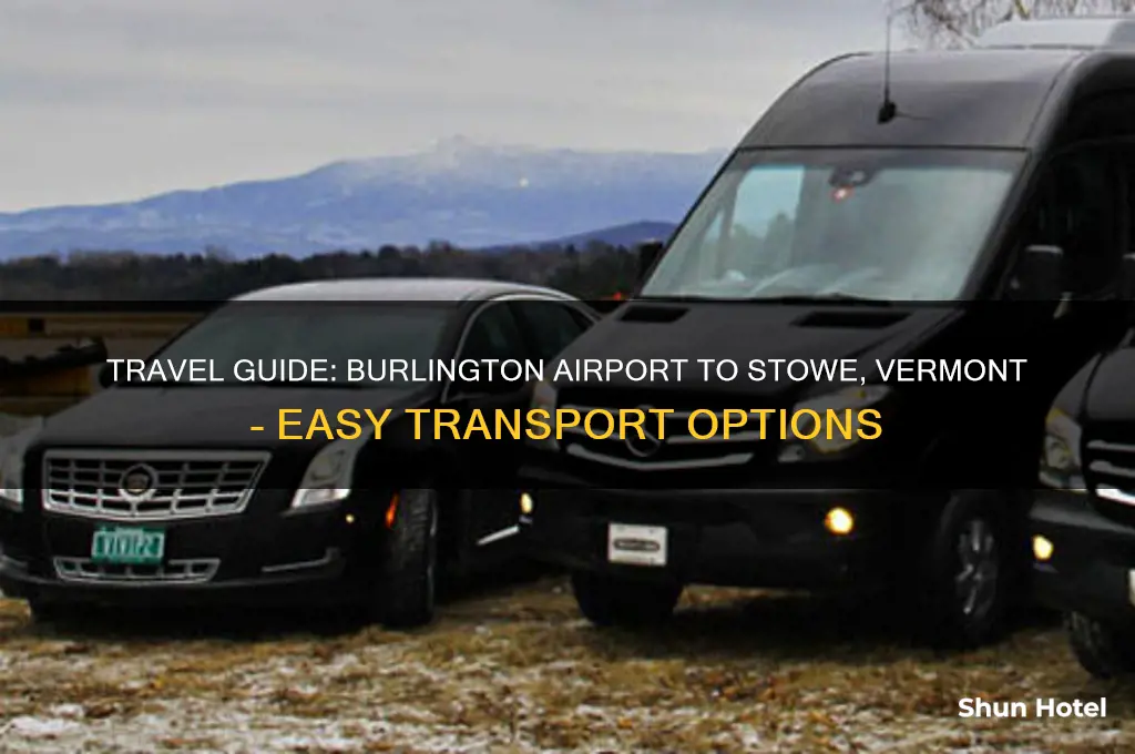 how to get from burlington international airport to stowe