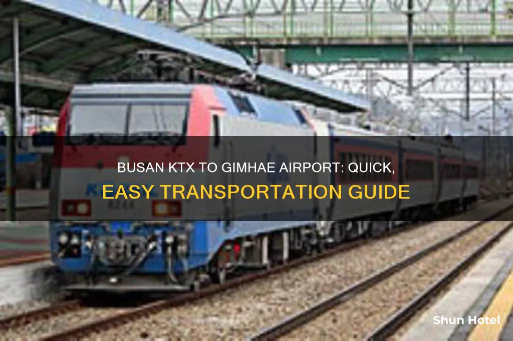 how to get from busan ktx station to gimhae airport