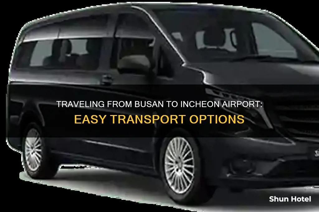 how to get from busan to incheon airport
