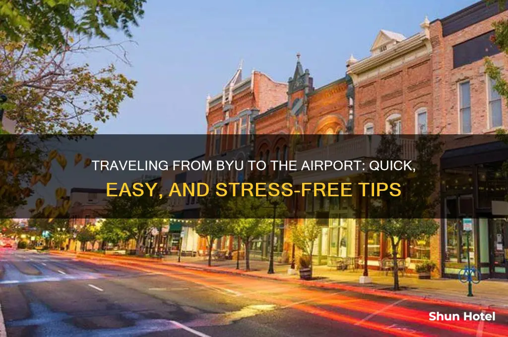 how to get from byu to airport