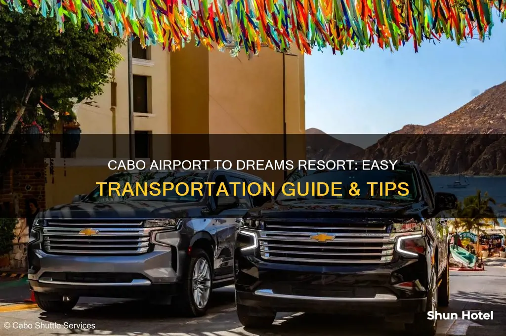 how to get from cabo airport to dreams resort