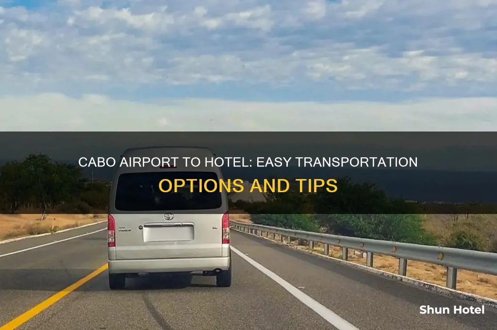 how to get from cabo airport to hotel