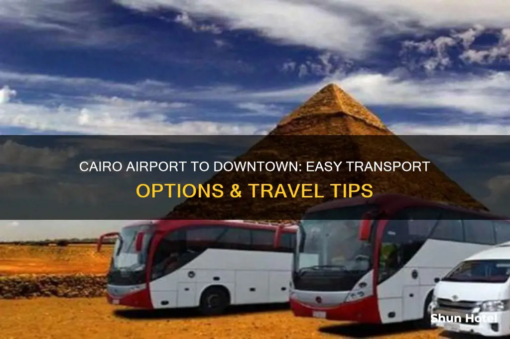 how to get from cairo airport to downtown