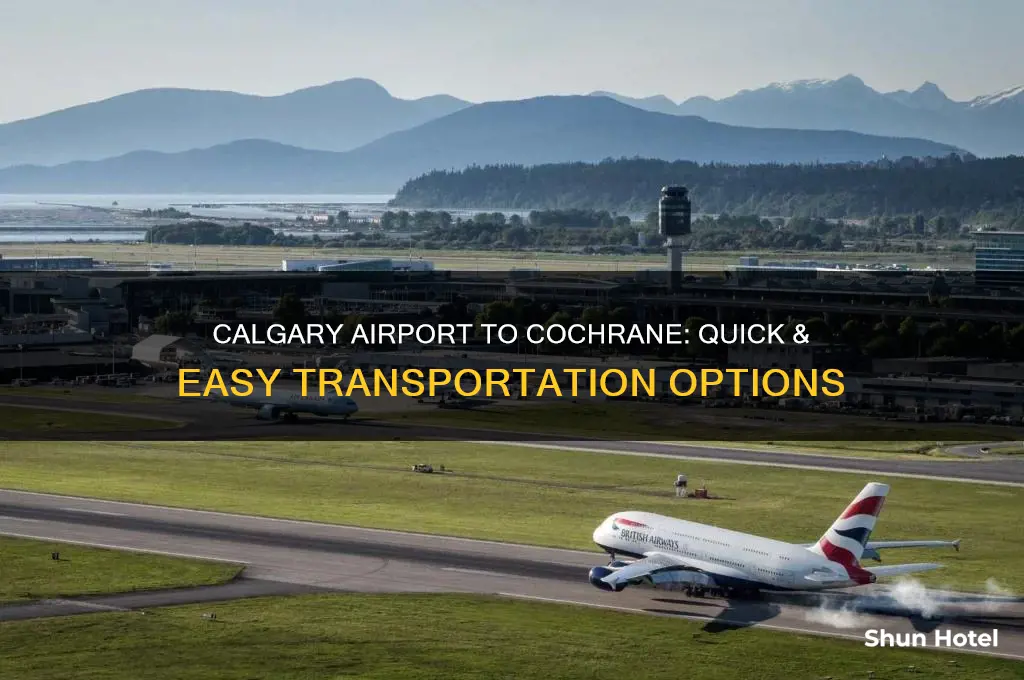 how to get from calgary airport to cochrane