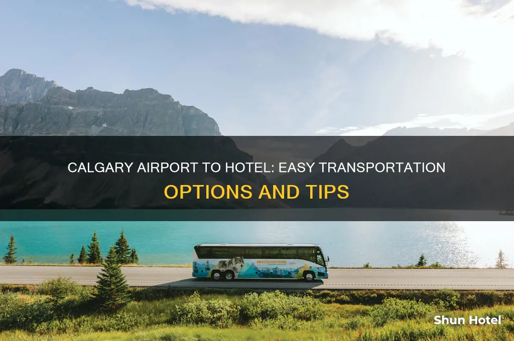how to get from calgary airport to hotel