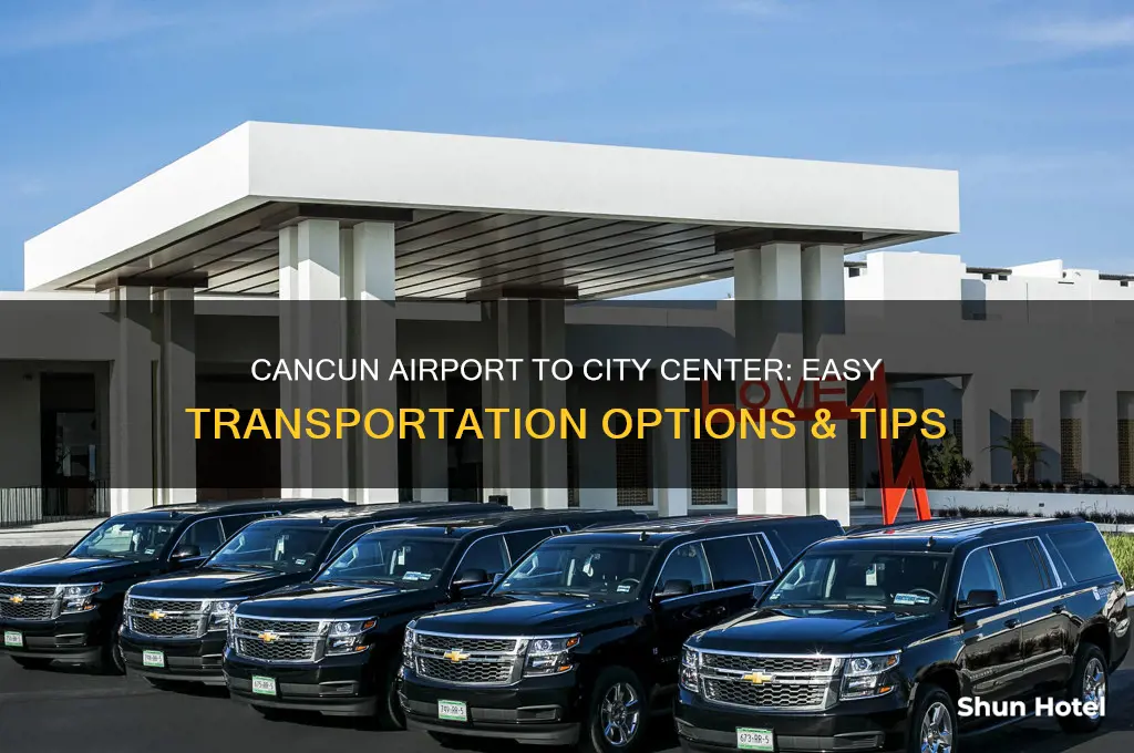 how to get from cancun airport to city center