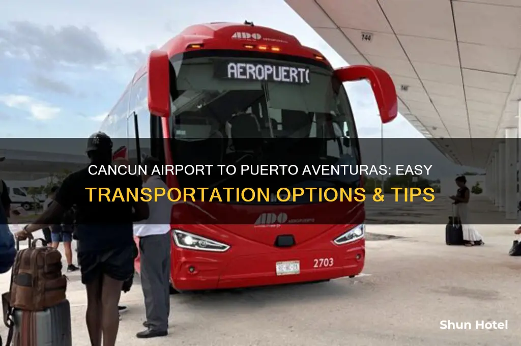 how to get from cancun airport to puerto aventuras