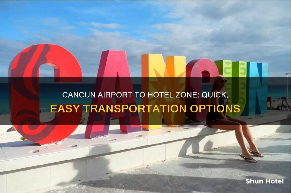 how to get from cancun airport to the hotel zone