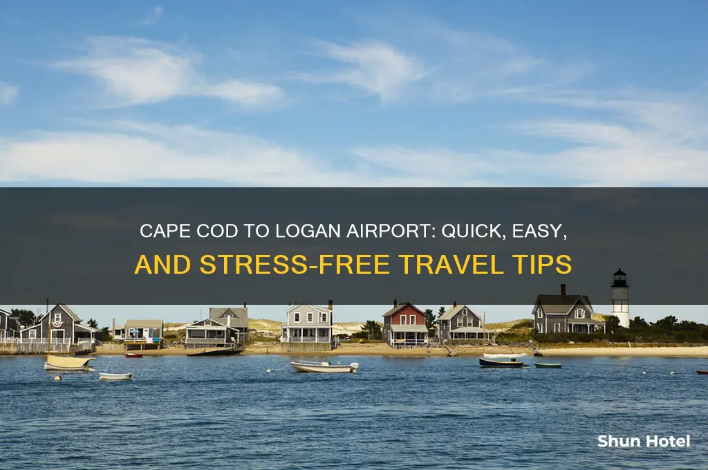 how to get from cape cod to logan airport