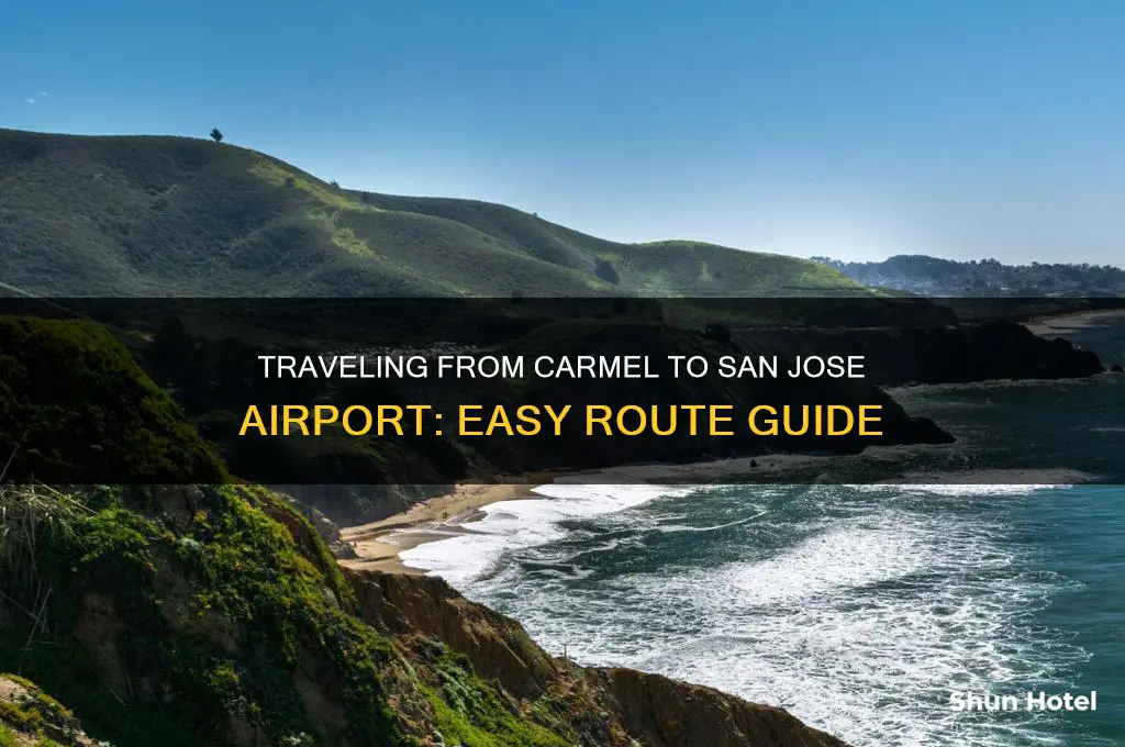 how to get from carmel to san jose airport