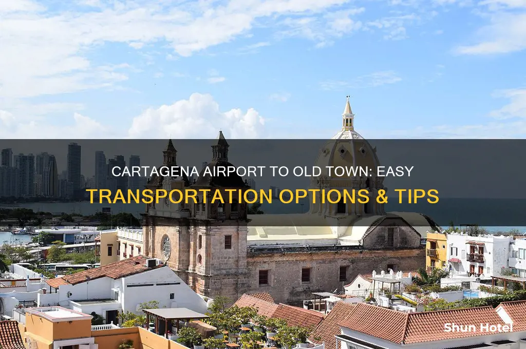 how to get from cartagena airport to old town