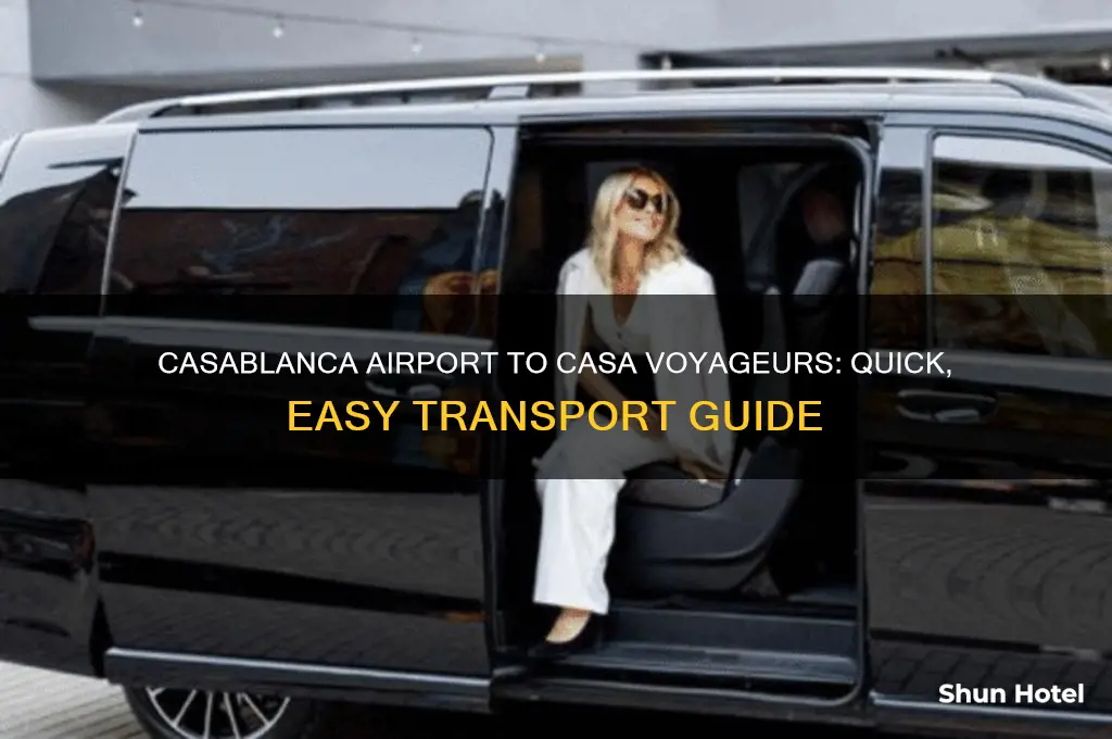 how to get from casablanca airport to casa voyageurs
